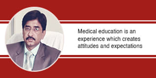 Medical education is an experience which creates attitudes and expectations